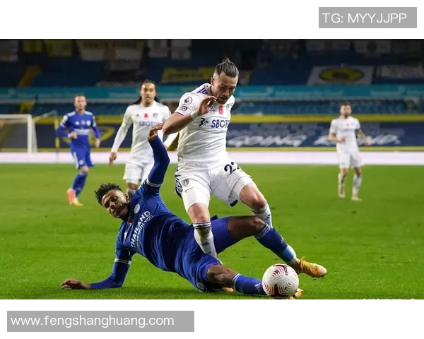 莱切斯特城迎战布莱顿争夺英超积分榜关键战役分析